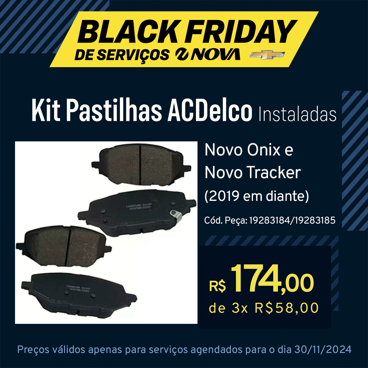 Imagem ilustrativa da oferta de BLACK FRIDAY: Kit pastilhas ACDelco Novo Onix e Novo Tracker